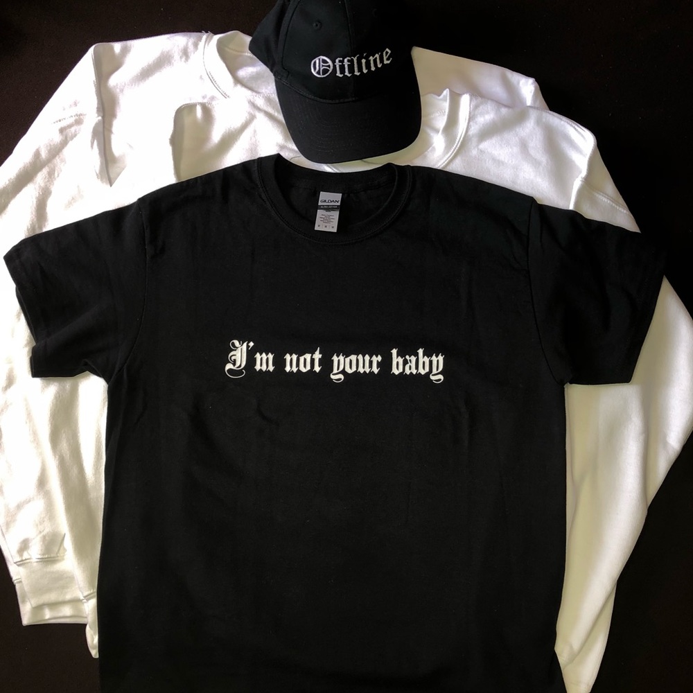 “I’m not your baby” short sleeve